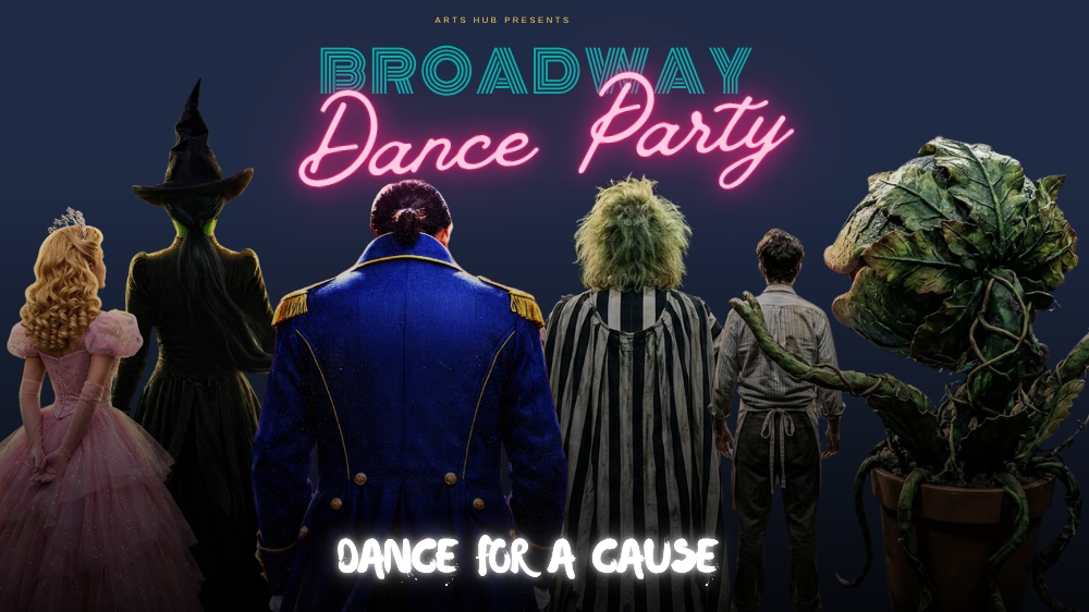 Broadway Dance Party — Arts Hub Presents — Dance for a Cause